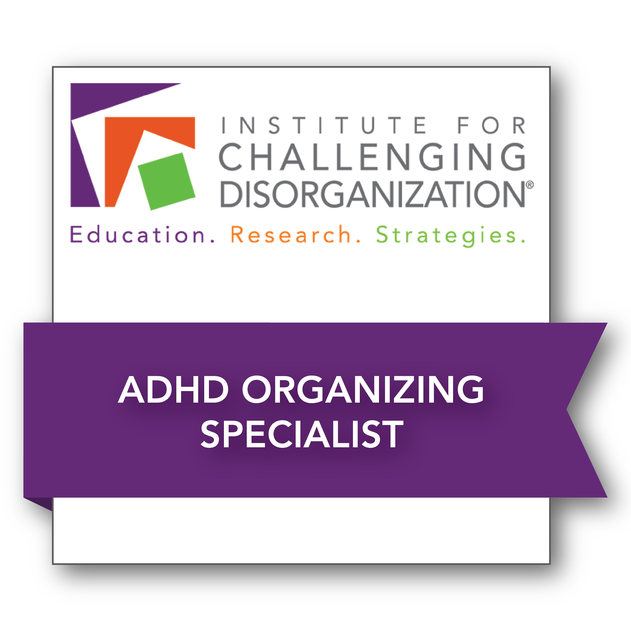 Lets Get Organized Gayle Gruenberg ADHD Specialist badge